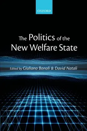 Bonoli / Natali |  The Politics of the New Welfare State | Buch |  Sack Fachmedien