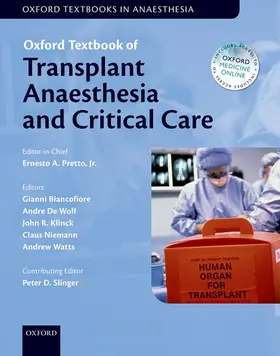 Pretto / Pretto, Jr. / Biancofiore |  Oxford Textbook of Transplant Anaesthesia and Critical Care | Buch |  Sack Fachmedien