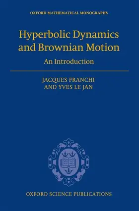 Franchi / Le Jan |  HYPERBOLIC DYNAMICS & BROWNIAN MOTION C | Buch |  Sack Fachmedien