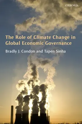 Condon / Sinha |  ROLE CLIMATE CHANGE IN GLOB ECON GOV C | Buch |  Sack Fachmedien