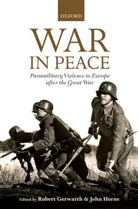 Gerwarth / Horne |  War in Peace | Buch |  Sack Fachmedien