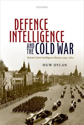 Dylan |  Defence Intelligence and the Cold War | Buch |  Sack Fachmedien