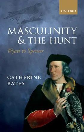 Bates |  Masculinity and the Hunt | Buch |  Sack Fachmedien