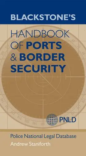 Staniforth / (PNLD) |  Blackstone's Handbook of Ports & Border Security | Buch |  Sack Fachmedien