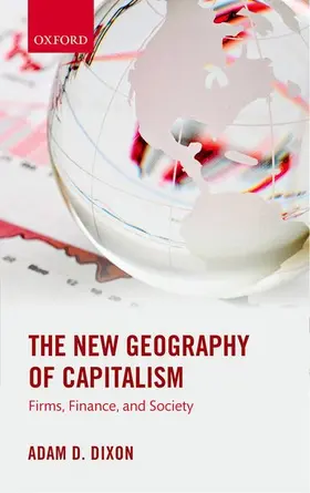 Dixon |  The New Geography of Capitalism | Buch |  Sack Fachmedien
