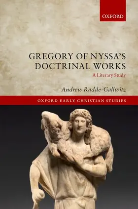 Radde-Gallwitz | Gregory of Nyssa's Doctrinal Works | Buch | 978-0-19-966897-7 | www2.sack.de