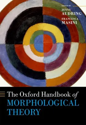 Audring / Masini |  The Oxford Handbook of Morphological Theory | Buch |  Sack Fachmedien