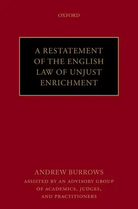 Burrows Fba / Burrows FBA, QC (hon) |  A Restatement of the English Law of Unjust Enrichment | Buch |  Sack Fachmedien