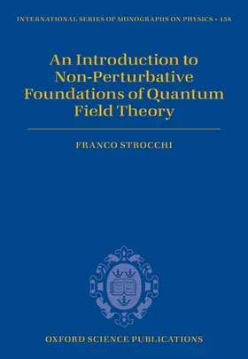 Strocchi |  An Introduction to Non-Perturbative Foundations of Quantum Field Theory | Buch |  Sack Fachmedien