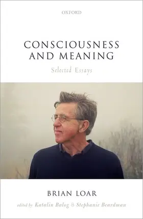 Loar / Balog / Beardman |  Consciousness and Meaning | Buch |  Sack Fachmedien