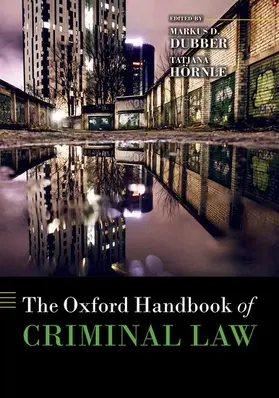 Dubber / Hörnle |  The Oxford Handbook of Criminal Law | Buch |  Sack Fachmedien