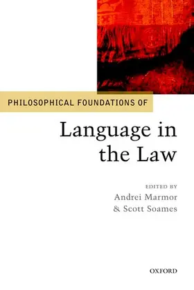 Marmor / Soames |  Philosophical Foundations of Language in the Law | Buch |  Sack Fachmedien