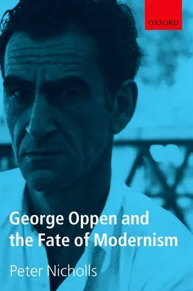 Nicholls |  George Oppen and the Fate of Modernism | Buch |  Sack Fachmedien