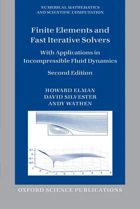 Elman / Silvester / Wathen |  Finite Elements and Fast Iterative Solvers | Buch |  Sack Fachmedien