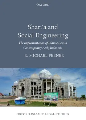 Feener |  Shari'a and Social Engineering | Buch |  Sack Fachmedien