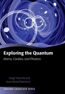 Haroche / Raimond |  Exploring the Quantum | Buch |  Sack Fachmedien