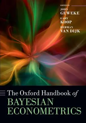 Geweke / Koop / van Dijk |  Oxford Handbook of Bayesian Econometrics | Buch |  Sack Fachmedien
