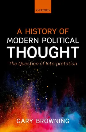 Browning |  A History of Modern Political Thought | Buch |  Sack Fachmedien