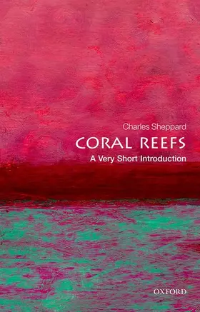 Sheppard |  Coral Reefs: A Very Short Introduction | Buch |  Sack Fachmedien