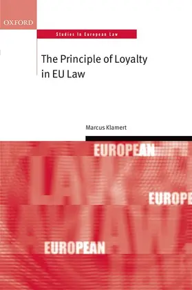 Klamert |  The Principle of Loyalty in EU Law | Buch |  Sack Fachmedien