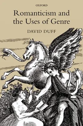 Duff |  Romanticism and the Uses of Genre | Buch |  Sack Fachmedien