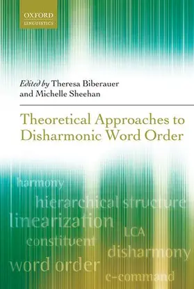 Biberauer / Sheehan |  Theoretical Approaches to Disharmonic Word Order | Buch |  Sack Fachmedien