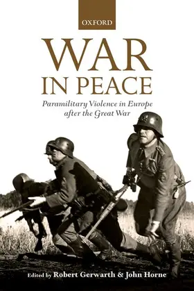 Gerwarth / Horne |  War in Peace | Buch |  Sack Fachmedien