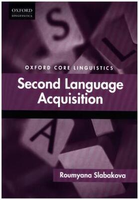 Slabakova |  Second Language Acquisition | Buch |  Sack Fachmedien