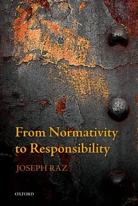 Raz |  From Normativity to Responsibility | Buch |  Sack Fachmedien