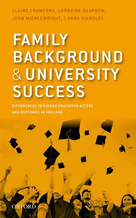 Crawford / Dearden / Micklewright |  Family Background and University Success | Buch |  Sack Fachmedien