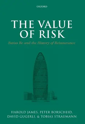 James / Borscheid / Gugerli |  The Value of Risk | Buch |  Sack Fachmedien