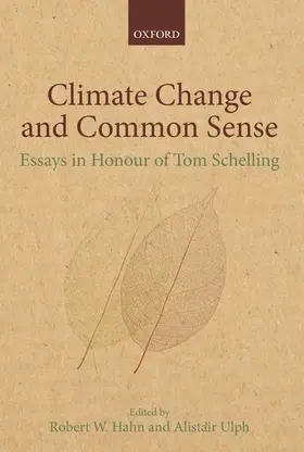 Ulph / Hahn / Schelling |  Climate Change and Common Sense | Buch |  Sack Fachmedien