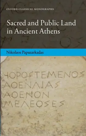 Papazarkadas |  Sacred and Public Land in Ancient Athens | Buch |  Sack Fachmedien