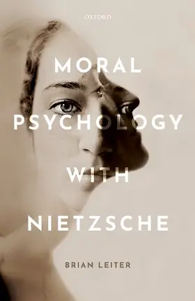 Leiter | Moral Psychology with Nietzsche | Buch | 978-0-19-969650-5 | sack.de
