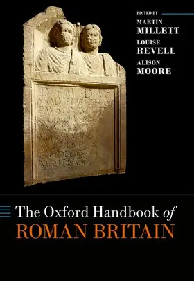 Millett / Revell / Moore |  The Oxford Handbook of Roman Britain | Buch |  Sack Fachmedien