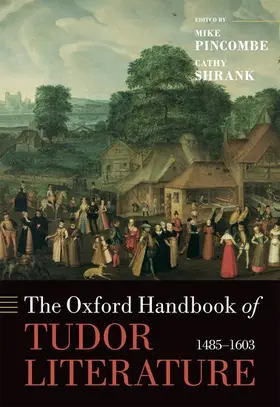 Pincombe / Shrank |  The Oxford Handbook of Tudor Literature | Buch |  Sack Fachmedien