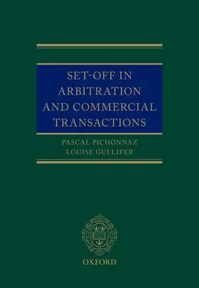 Pichonnaz / Gullifer |  Set-Off in Arbitration and Commercial Transactions | Buch |  Sack Fachmedien