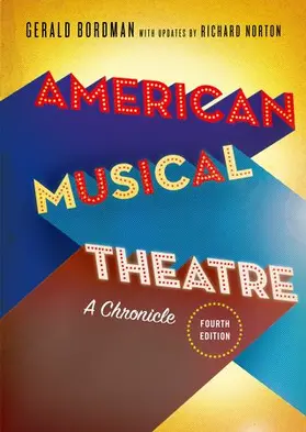 Bordman / Norton |  AMERICAN MUSICAL THEATRE CHRONICLE 4E C | Buch |  Sack Fachmedien