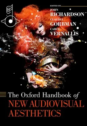 Richardson / Gorbman / Vernallis |  Oxford Handbook of New Audiovisual Aesthetics | Buch |  Sack Fachmedien