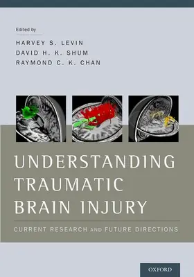 Levin / Shum / Chan |  Understanding Traumatic Brain Injury | Buch |  Sack Fachmedien