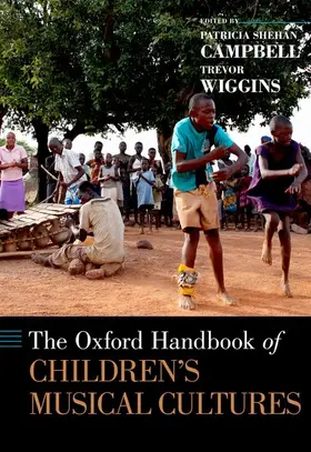 Campbell / Wiggins |  The Oxford Handbook of Children's Musical Cultures | Buch |  Sack Fachmedien