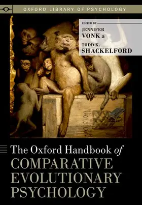 Vonk / Shackelford | Oxford Handbook of Comparative Evolutionary Psychology | Buch | 978-0-19-973818-2 | www2.sack.de