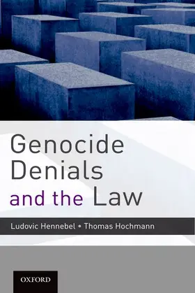 Hennebel / Hochmann |  Genocide Denials and the Law | Buch |  Sack Fachmedien