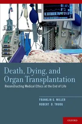 Miller / Truog |  Death, Dying, and Organ Transplantation | Buch |  Sack Fachmedien