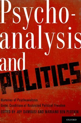 Damousi / Plotkin |  Psychoanalysis and Politics | Buch |  Sack Fachmedien
