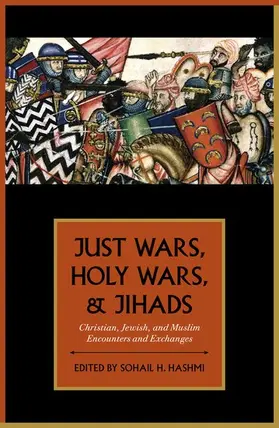 Hashmi |  Just Wars, Holy Wars, and Jihads | Buch |  Sack Fachmedien