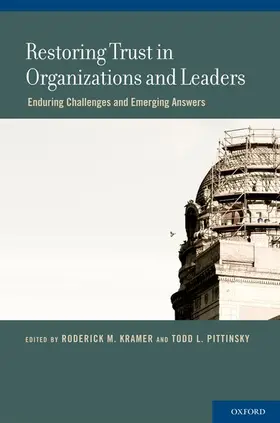Kramer / Pittinsky |  Restoring Trust in Organizations and Leaders | Buch |  Sack Fachmedien