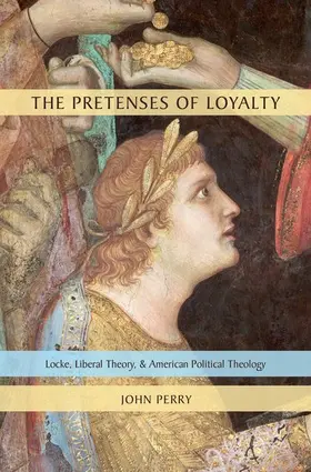 Perry |  The Pretenses of Loyalty | Buch |  Sack Fachmedien