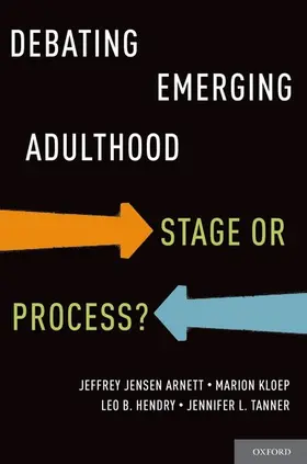 Arnett / Kloep / Hendry |  Debating Emerging Adulthood | Buch |  Sack Fachmedien