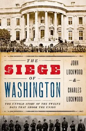 Lockwood |  The Siege of Washington | Buch |  Sack Fachmedien